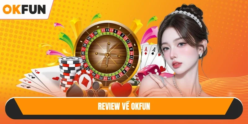 Review về OKFUN