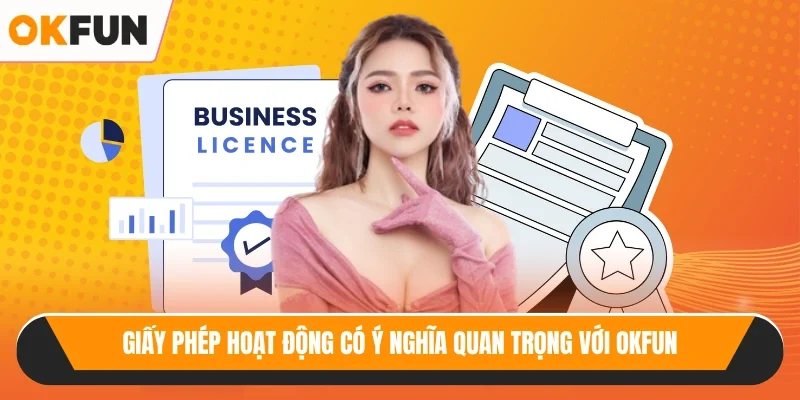 Giấy phép hoạt động có ý nghĩa quan trọng với OKFUN